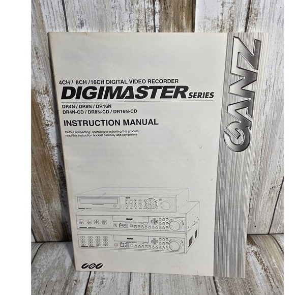 GANZ Other - GANZ Digimaster Series DVR Instruction Manual DR4N DR8N DR16N CD Security Guide